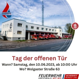 Feuerwehr - Tag der offenen Tür © Feuerwehr Greifswald Tag der offenen Tür bei der Feuerwehr am Samstag, 10.06. ab 10:00 Uhr in der Wolgaster Straße 63