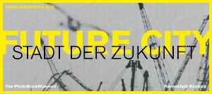 Future City_Banner(c)The Photo Book Museum © PhotoBookMuseum Rostock Bild