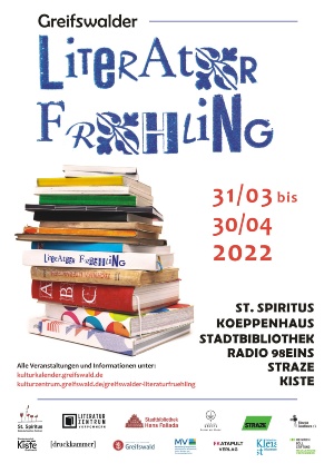 Plakat Greifswalder Literaturfrühling 2022 © Stadtverwaltung Greifswalder Literaturfrühling 31.03. bis 30.04.2022