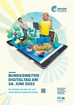 Plakat zum Digitaltag © Onleihe Mecklenburg-Vorpommern Das Plakat bewirbt den bundesweiten Digitaltag am 24. Juni 2022 und weist auf den kostenlosen Probemonat der Online Mecklenburg-Vorpommern hin