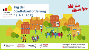 Banner zum tag der Städtebauförderung am 13. Mai 2023 unter dem Motto "Wir im Quartier"